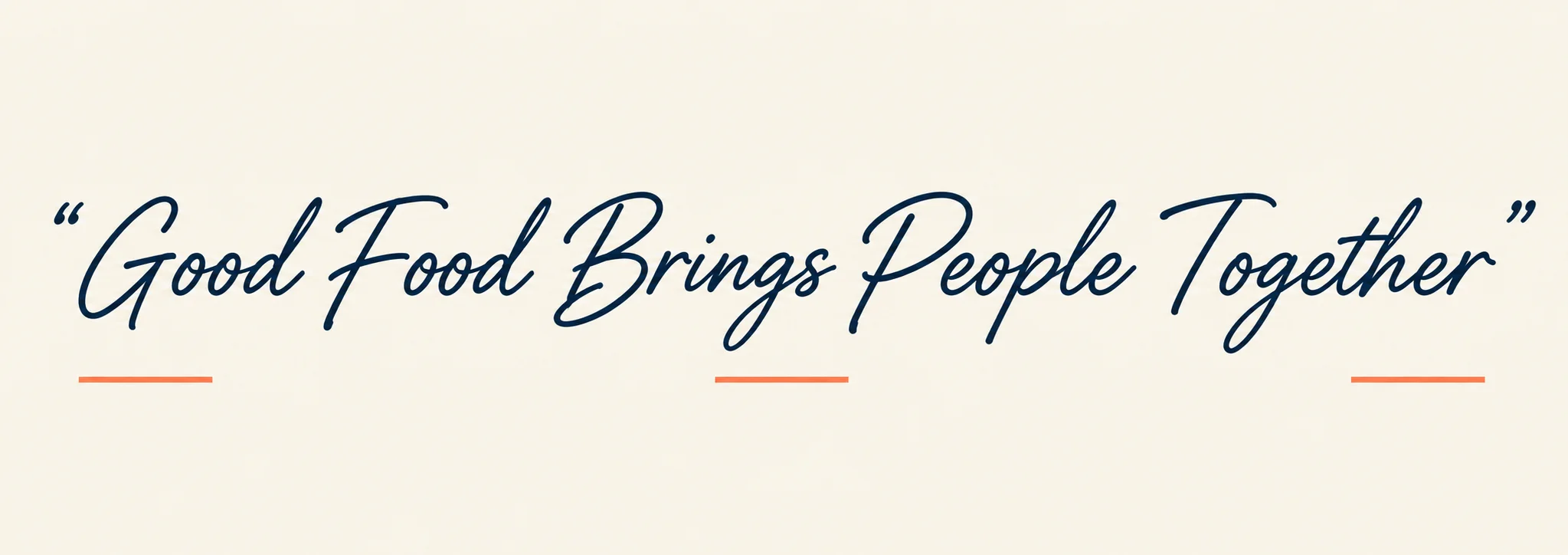 Inspirational quote about food bringing people together