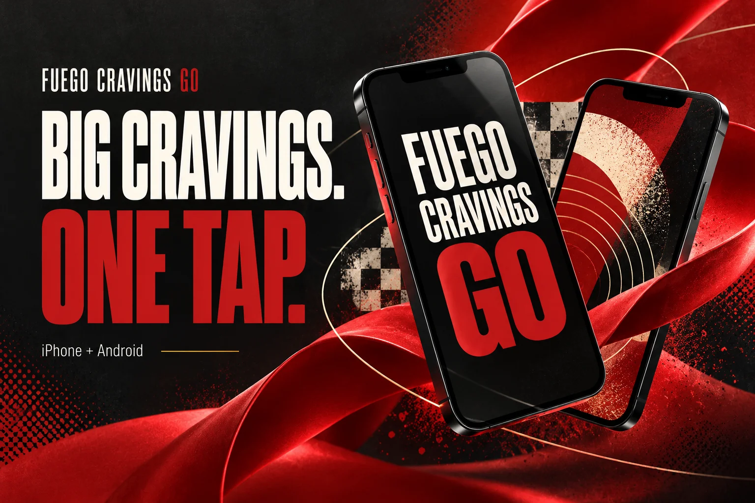 Fuego Cravings GO app for iPhone and Android — Big Cravings. One Tap.
