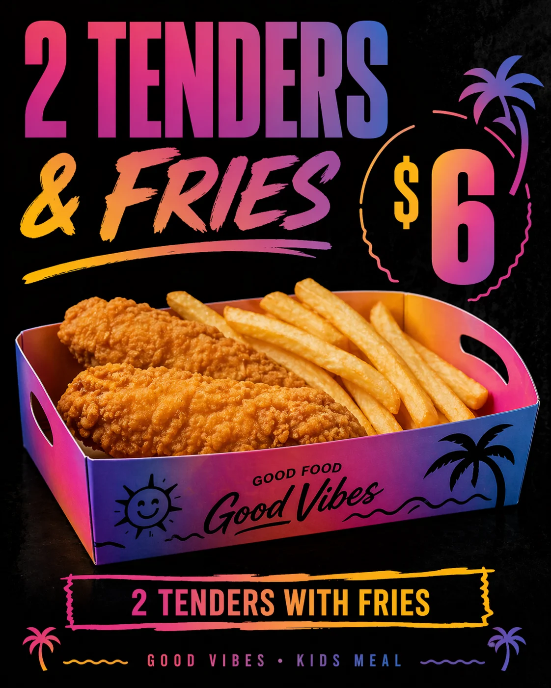 A vibrant meal box containing two crispy chicken tenders and a serving of French fries, priced at $6. The box features a colorful design with a logo and playful graphics.