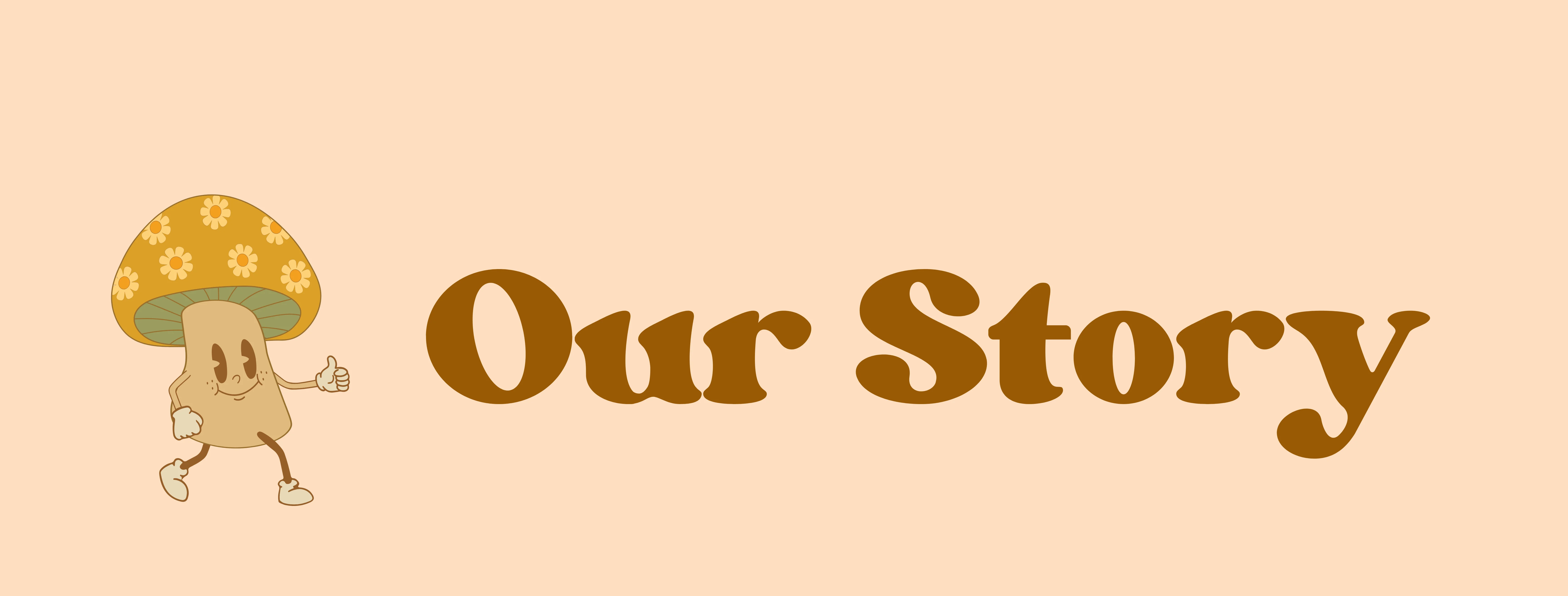 Playful mushroom character with the text 'Our Story' in a warm design