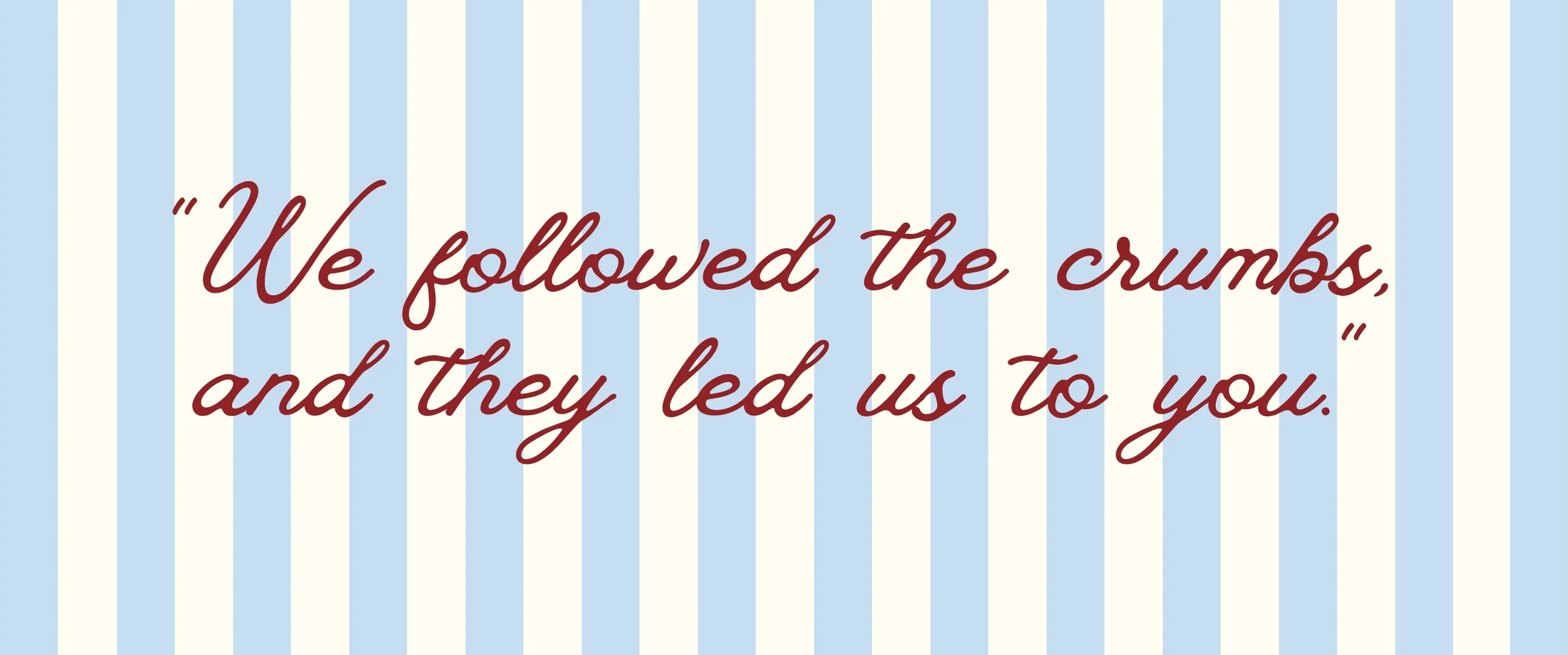 Charming restaurant logo with blue stripes and a quote about love