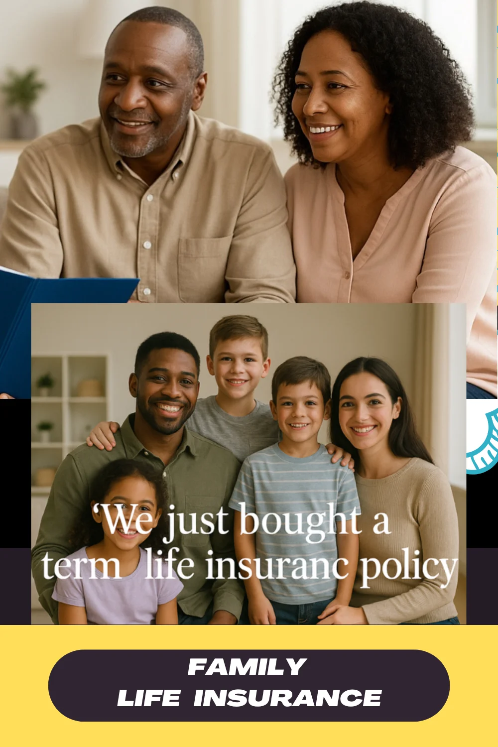A happy family is gathered together, smiling while looking at the camera. The text overlay mentions the purchase of a term life insurance policy.