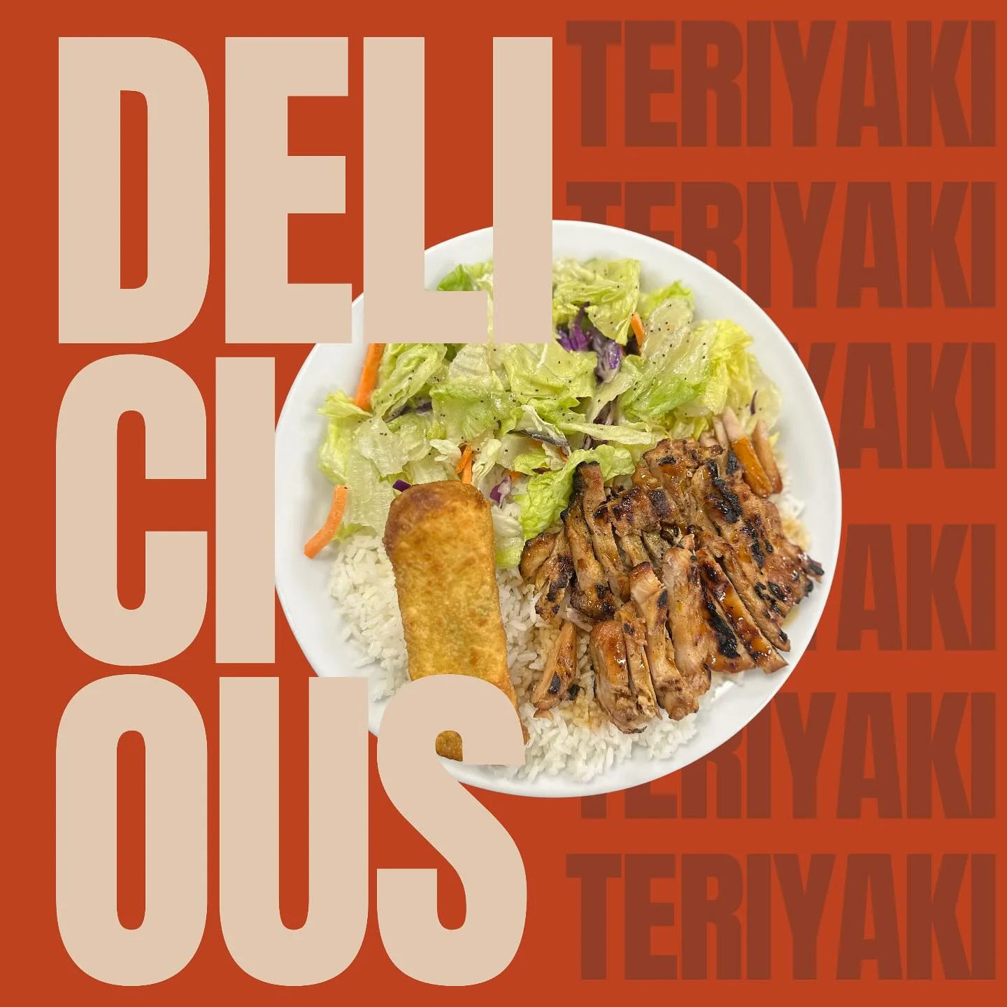 A plate of teriyaki chicken served with rice, salad, and a spring roll, with bold text highlighting 'Delicious' in the background.
