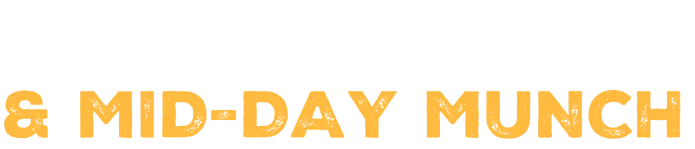 Brunch & Mid-day munch