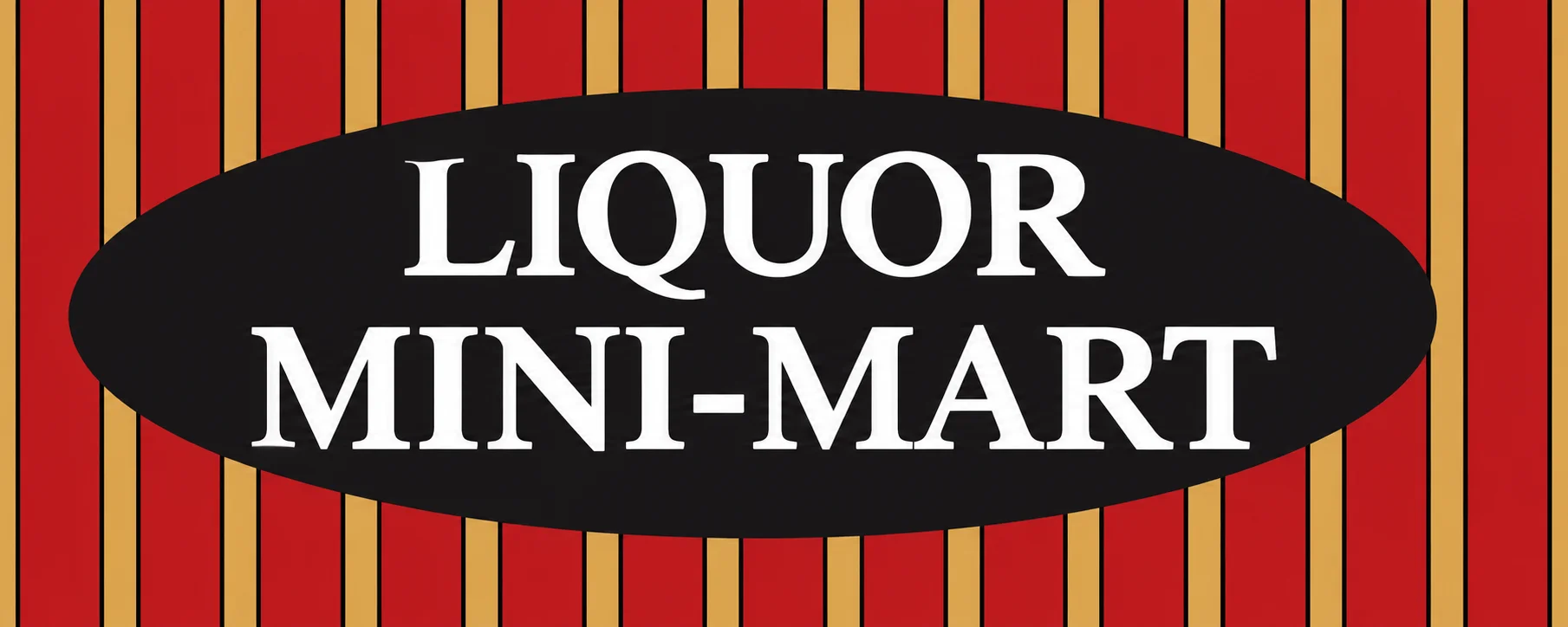 A sign featuring the words 'Liquor Mini-Mart' against a striped red and yellow background.