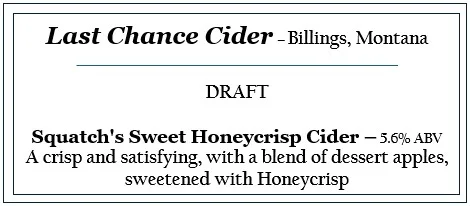 Draft cider menu featuring Squatch's Sweet Honeycrisp Cider