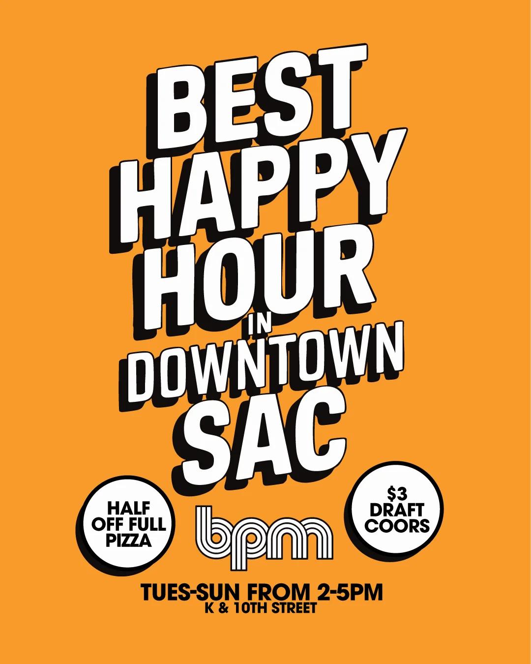 Promotional poster for happy hour at BPM in downtown Sacramento