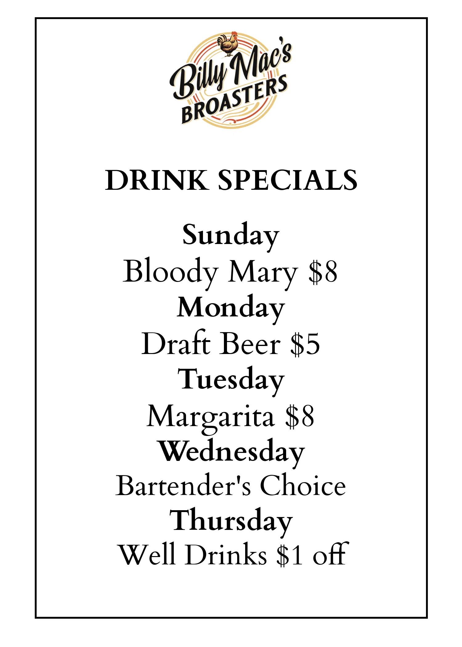 Weekly drink specials at Billy Mac's Broasters