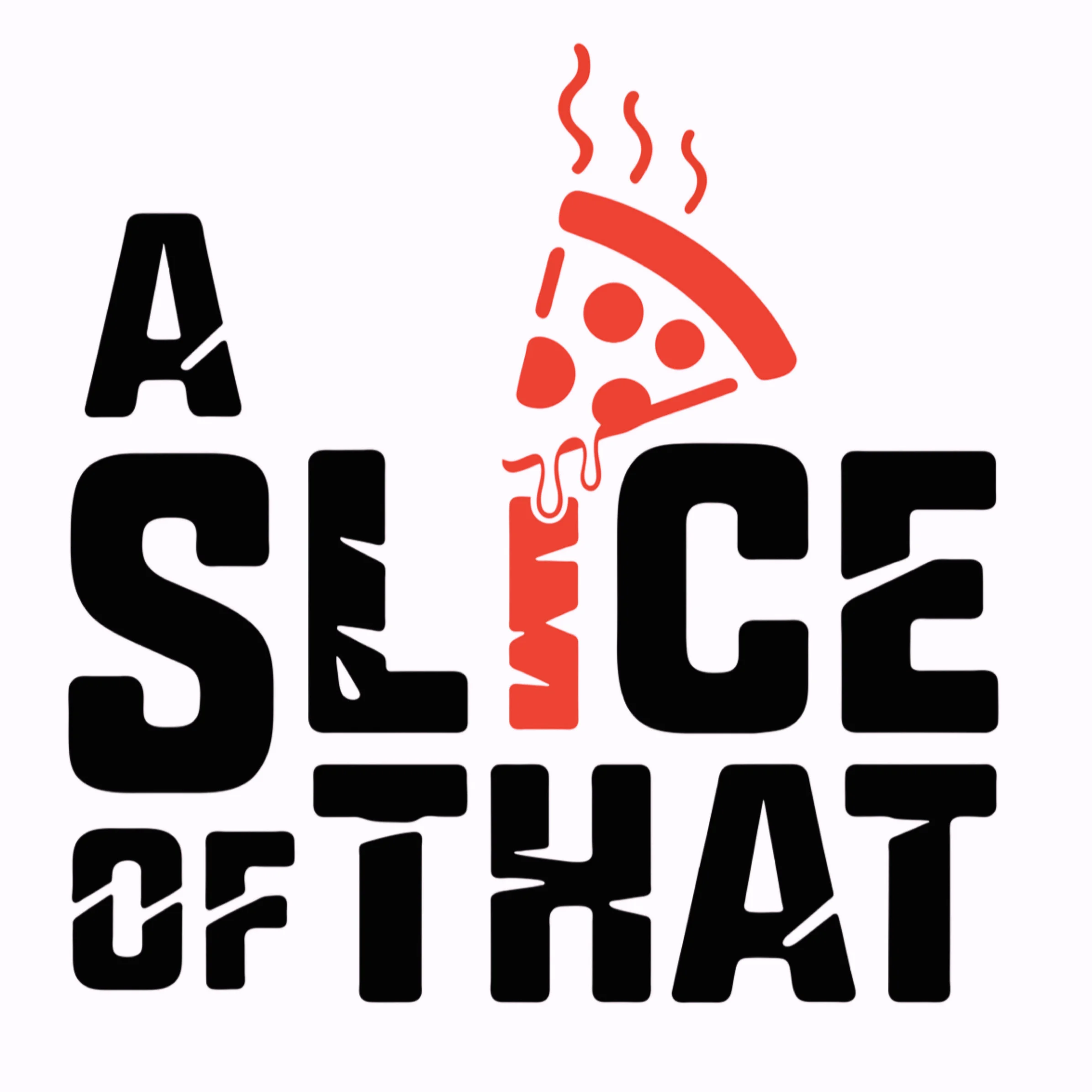 A graphic logo featuring the text 'A SLICE of THAT' alongside a slice of pizza. The slice has pepperoni and melting cheese, with steam rising above it.