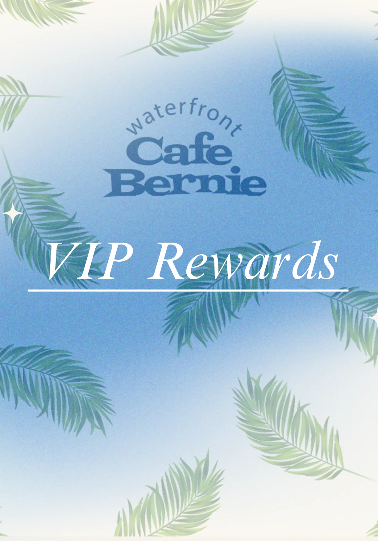 Cafe Bernie VIP Rewards program promotional graphic
