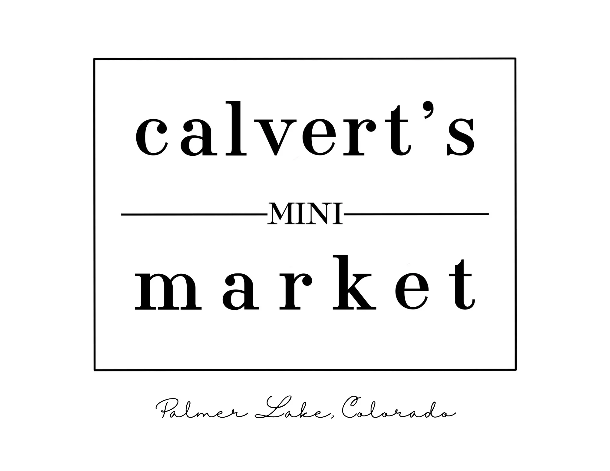 A minimalist logo for a market, featuring the name 'calvert's mini market' in elegant typography with location details.