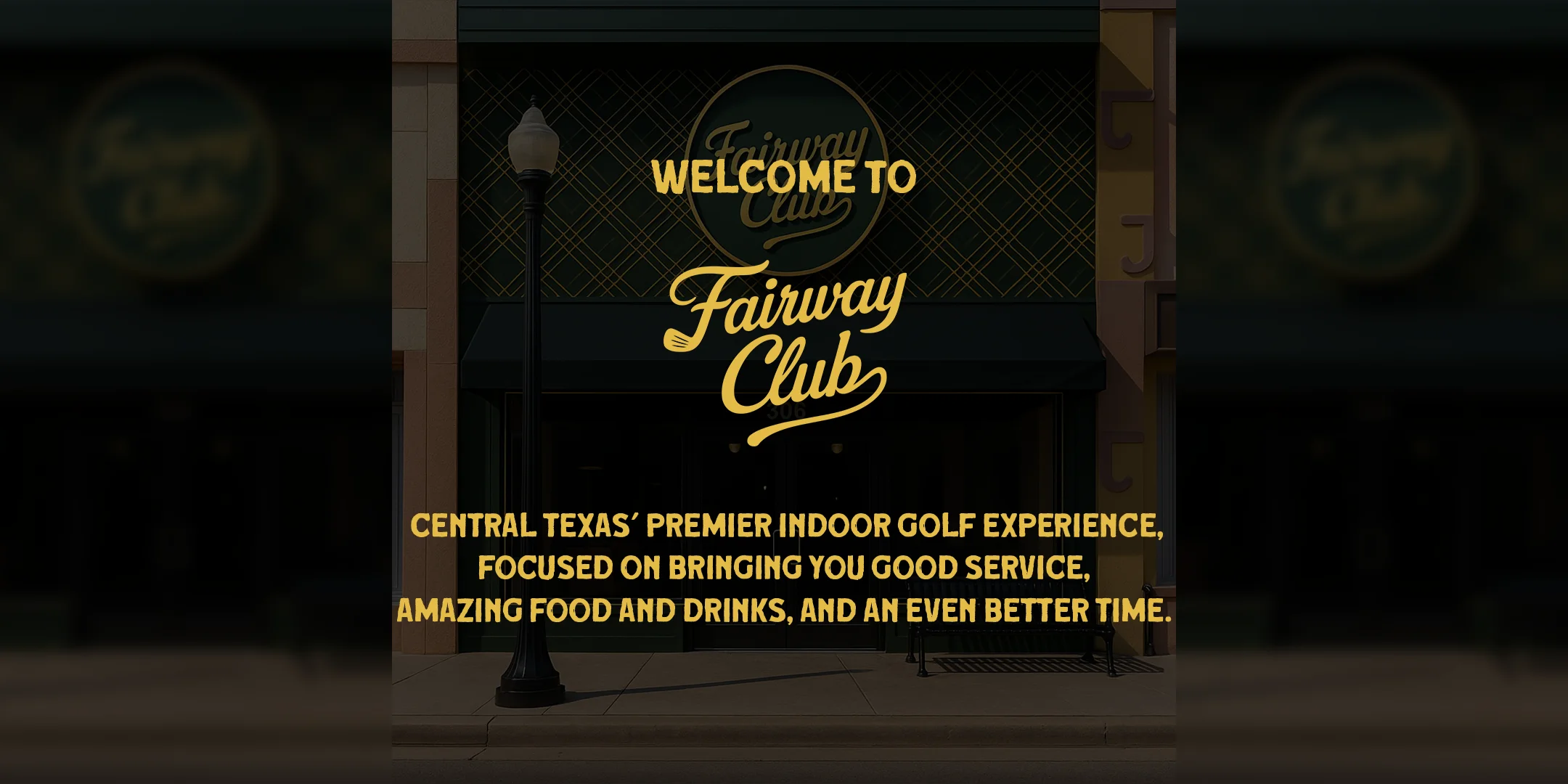 Welcome sign for Fairway Club, an indoor golf experience in Central Texas.