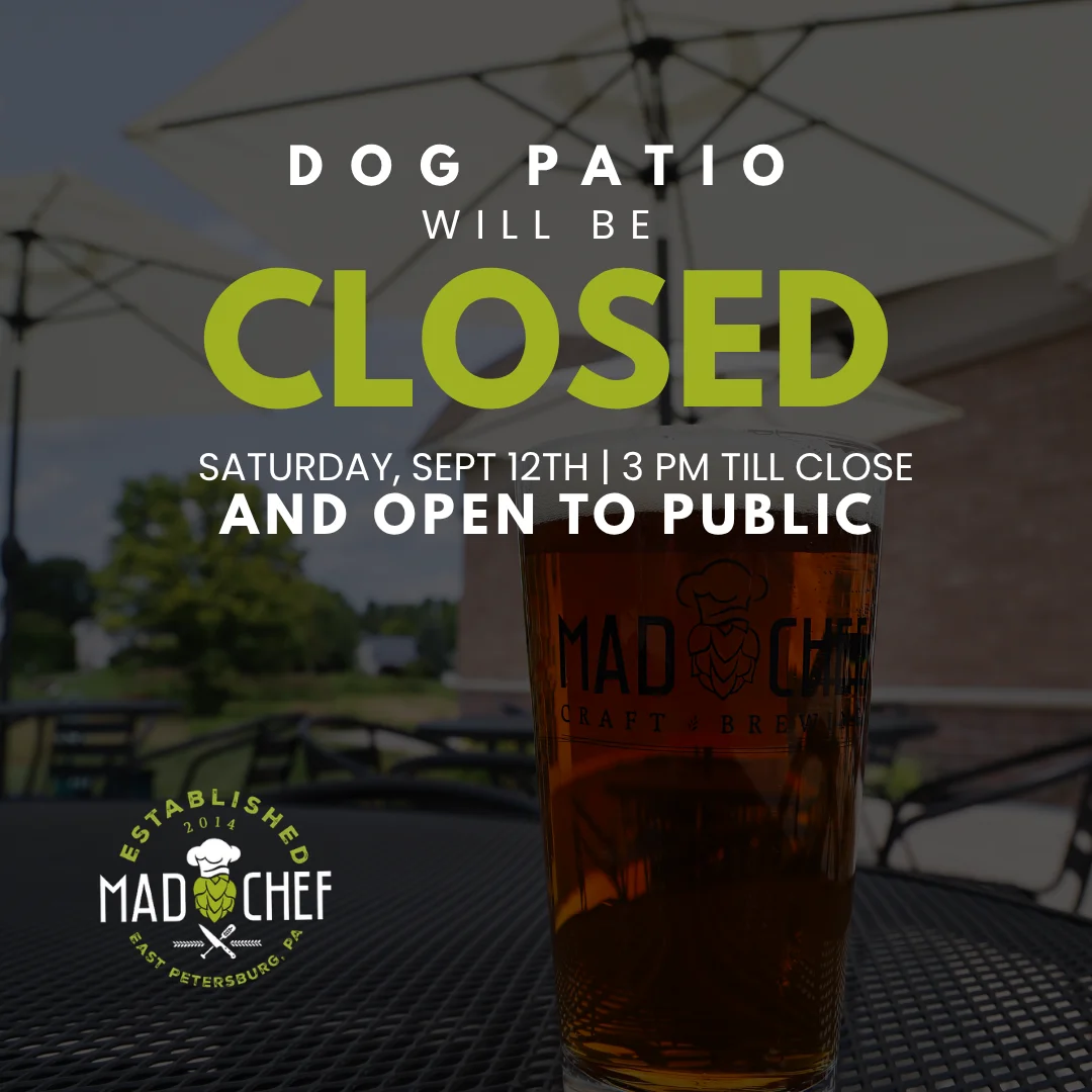 Closed dog patio announcement at Mad Chef brewery