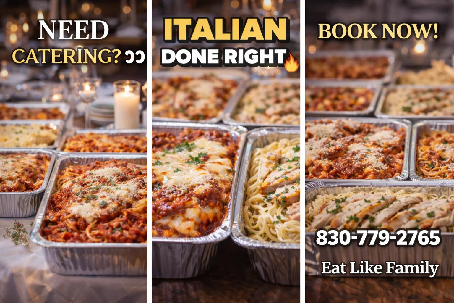 A promotional image for Italian catering services featuring three large trays of pasta dishes, illuminated by candlelight.