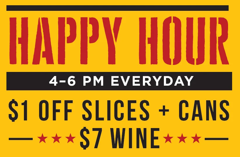 Happy Hour promotion with discounts on slices, cans, and wine.