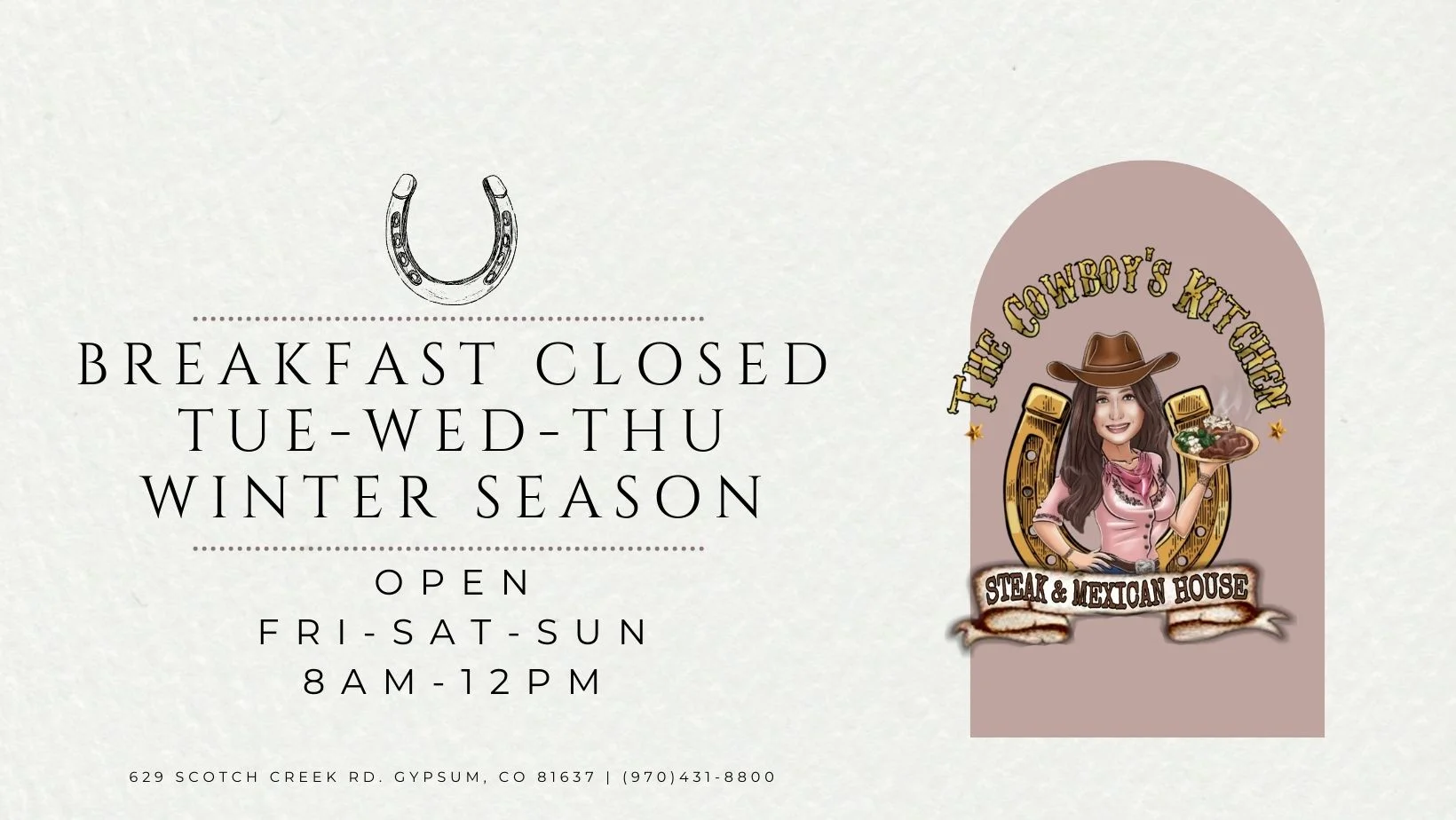 Restaurant hours announcement for The Cowboy's Kitchen