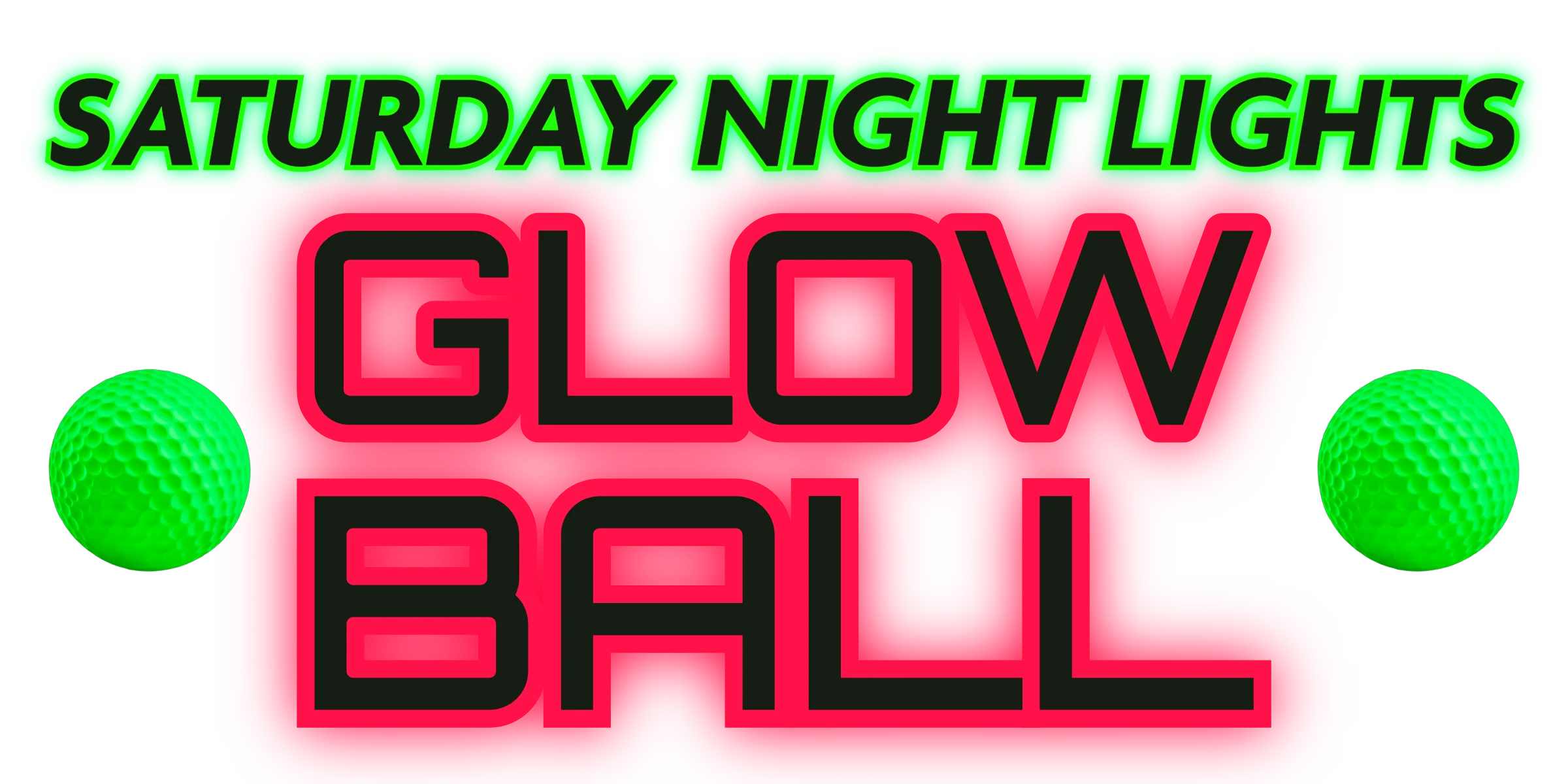 Promotional graphic for Saturday Night Glow Ball event