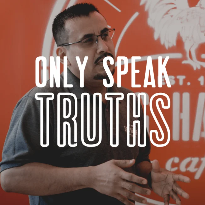 only speak truths