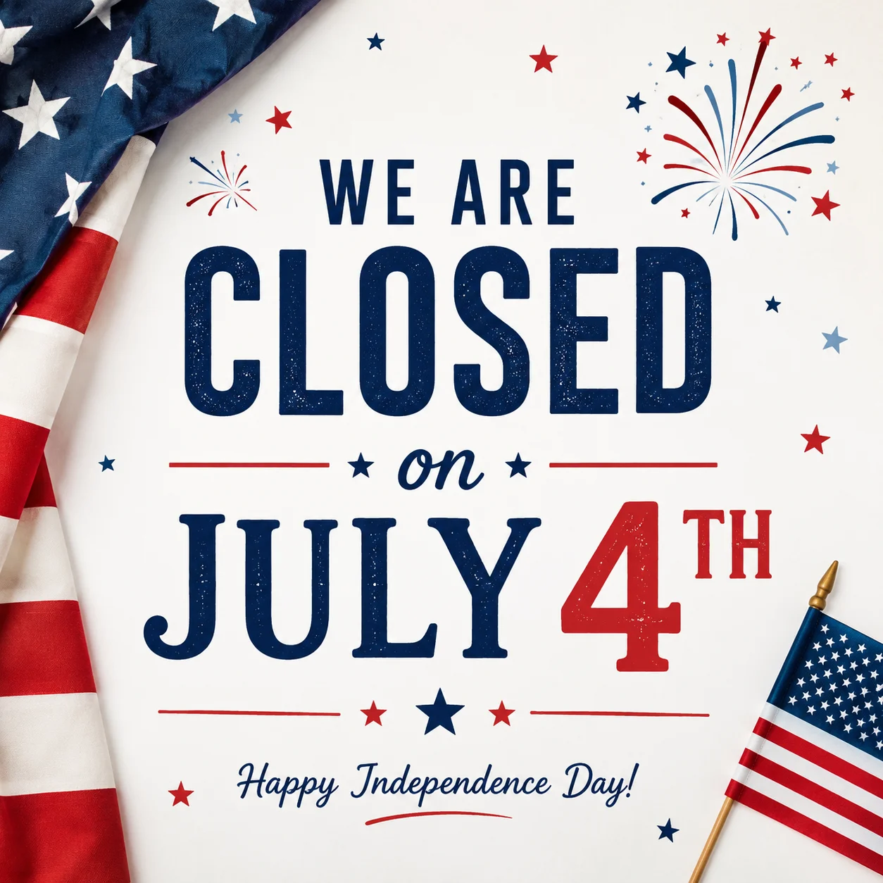 Closed sign for July 4th Independence Day celebration