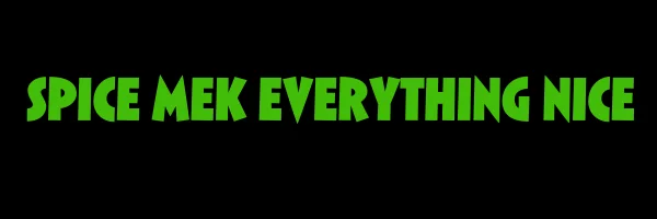 Bold graphic with the phrase 'Spice Mek Everything Nice'