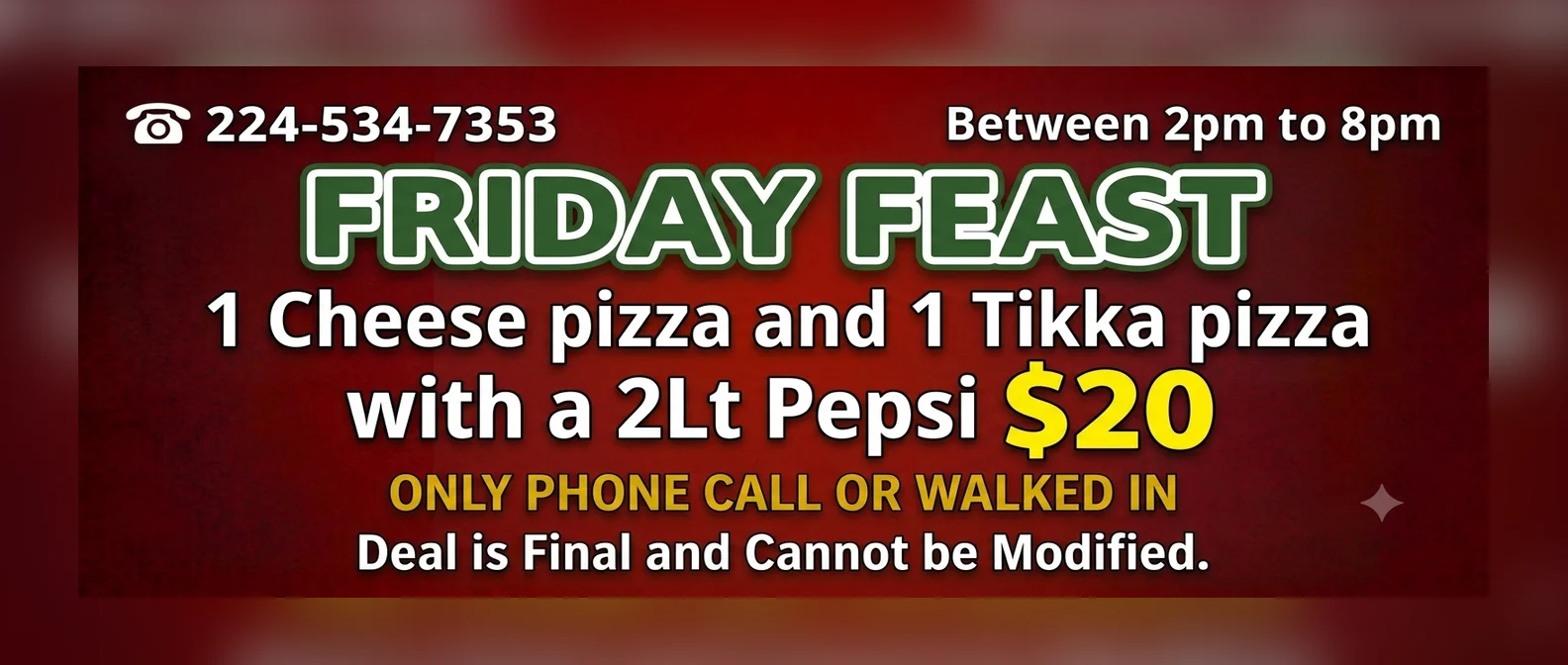 Friday Feast with cheese and tikka pizza and a 2L Pepsi