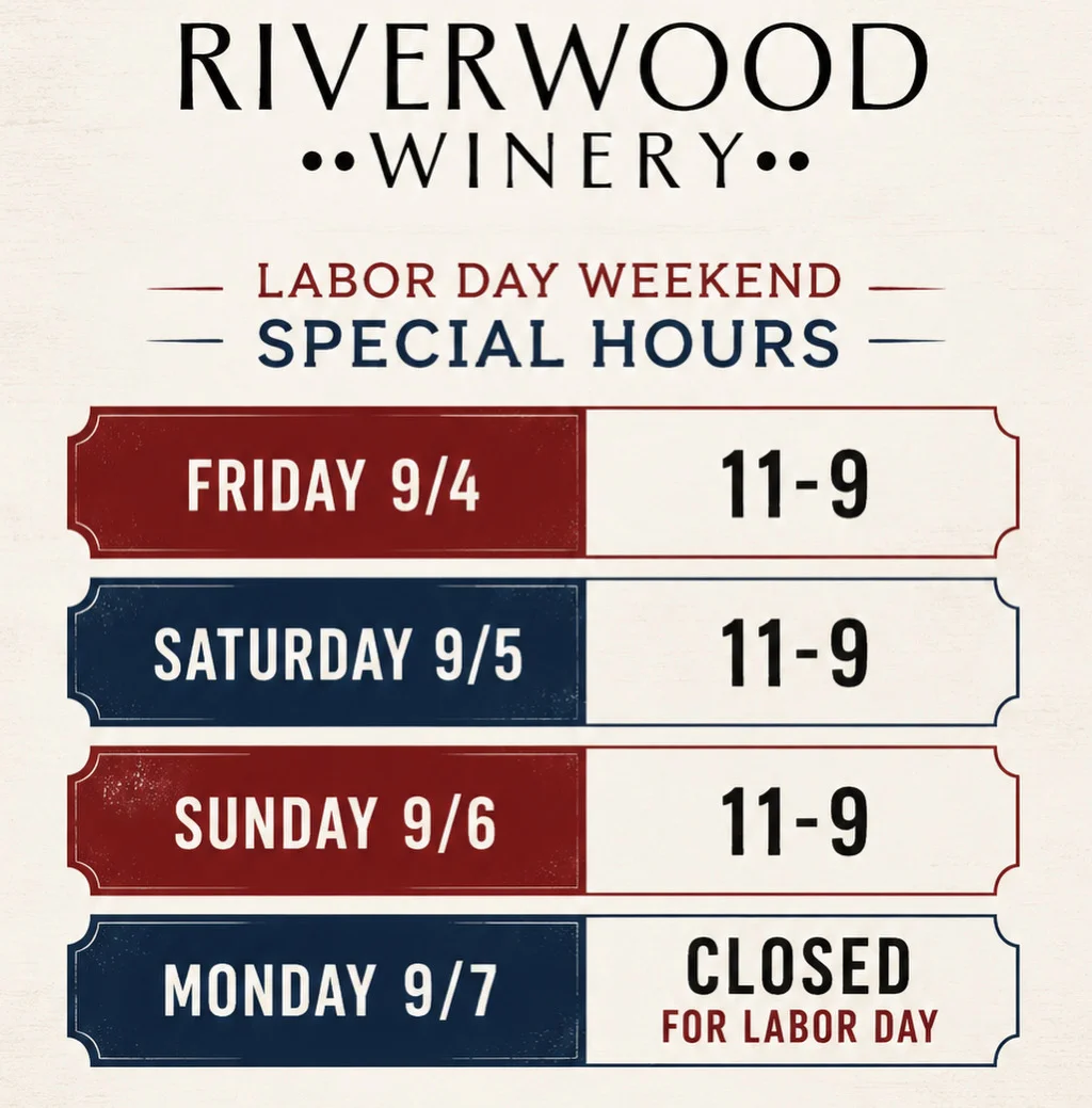 Riverwood Winery Labor Day weekend special hours announcement