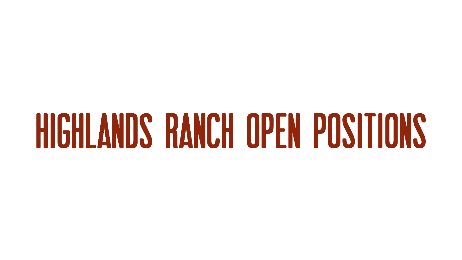 Highlands Ranch Open Positions