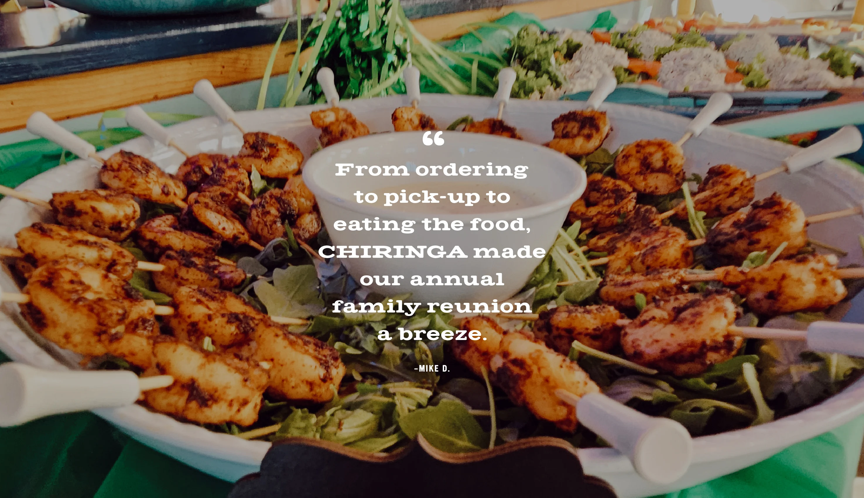 A photo of a shrimp platter. I've never seen such a smooth  operation! From ordering to pick-up to  eating the food, CHIRINGA made our annual family reunion a breeze.