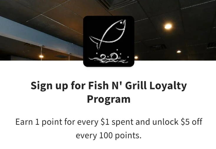 Fish N' Grill loyalty program sign-up offer